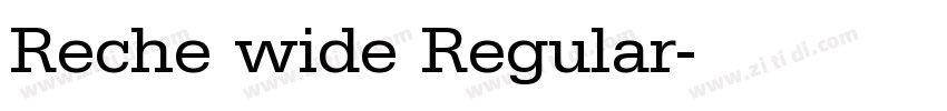 Reche wide Regular字体转换